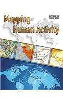 Mapping Human Activity: (Mapping in the Modern World)