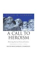 Call to Heroism Lib/E