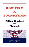 How Firm a Foundation