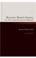 Reading Mark's Gospel as a Text from Collective Memory