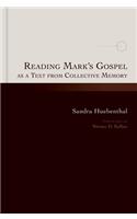 Reading Mark's Gospel as a Text from Collective Memory