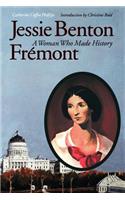 Jessie Benton Fremont: A Woman Who Made History