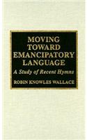 Moving Toward Emancipatory Language