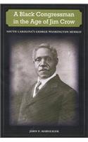 Black Congressman in the Age of Jim Crow