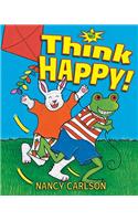 Think Happy!
