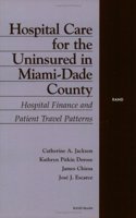 Hospital Care for the Uninsured in Miami-Dade County