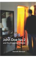 John Doe No. 2 and the Dreamland Motel