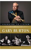 Learning to Listen: The Jazz Journey of Gary Burton