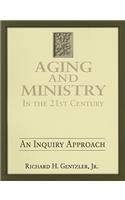 Aging and Ministry in the 21st Century