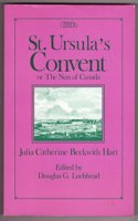 St. Ursula's Convent or the Nun of Canada