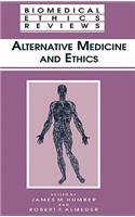 Alternative Medicine and Ethics