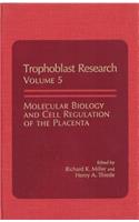 Molecular Biology and Cell Regulation of the Placenta
