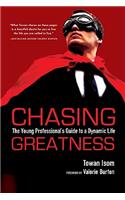 Chasing Greatness