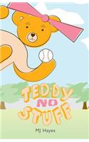 Teddy No Stuff