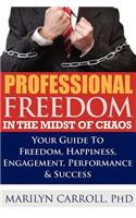 PROFESSIONAL FREEDOM 