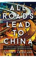 All Roads Lead To China