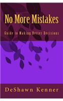 No More Mistakes