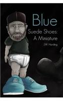 Blue Suede Shoes