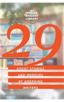 29: Short Stories and Memoirs by Emerging Writers