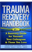 Trauma Recovery Handbook
