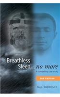 Breathless Sleep... no more