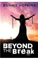 Beyond The Break