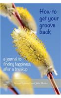 How to get your groove back