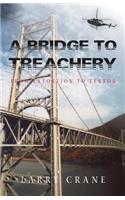 Bridge to Treachery