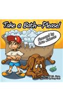 Take a Bath---Please!
