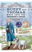 Buzzy and Thomas Move into the President's House