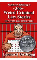 Professor Birdsong's 365 Weird Criminal Law Stories for Every Day of the Year