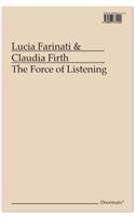 Force of Listening