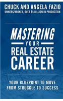 Mastering Your Real Estate Career