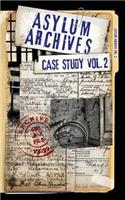 Asylum Archives Case Study Vol. 2