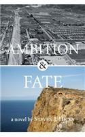 Ambition & Fate
