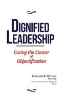 Dignified Leadership