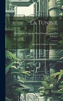 Tunisie; agriculture, industrie, commerce; Volume 2