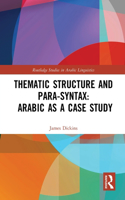 Thematic Structure and Para-Syntax: Arabic as a Case Study: Arabic as a Case Study