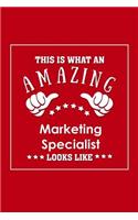 This is What an Amazing Marketing Specialist Look Like