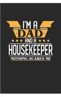 I'm a Dad and a Housekeeper Nothing Scares Me