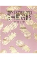 NEVERTHELESS She Persisted 2020 -2024