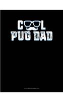 Cool Pug Dad: 6 Columns Columnar Pad