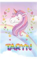 Taryn: Taryn Unicorn Notebook Rainbow Journal 6x9 Personalized Customized Gift For Someones Surname Or First Name is Taryn