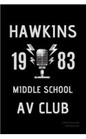 Hawkins 1983 Middle School AV Club Composition Notebook