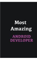 Most Amazing Android Developer