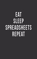 Eat Sleep Spreadsheets Repeat
