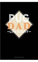 Pug Dad Life Is Ruff: Mileage Log Book(1394 Mileage Log Book)