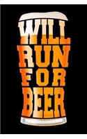 Will Run for Beer