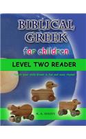 Biblical Greek for Children Level Two Reader