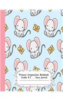 Primary Composition Notebook: Cute rats Primary Composition Notebook Grades K-2 Story Journal: Picture Space And Dashed Midline Kindergarten to Early Childhood 110 Story Paper Pa